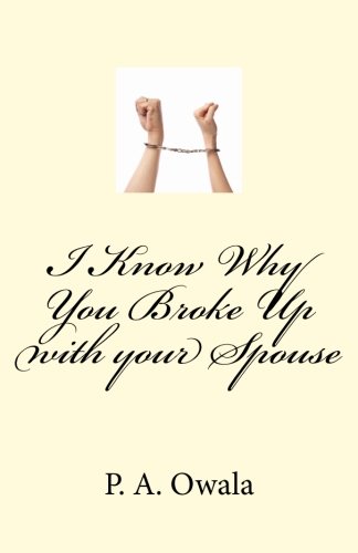 I Know Why You Broke Up With Your Spouse [Paperback]