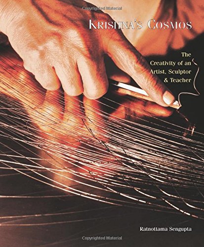 Krishna's Cosmos The Creativity of an Artsist, Sculptor &amp Teacher [Hardcover]