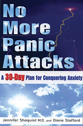No More Panic Attacks A 30-Day Plan For Conquering Anxiety [Paperback]