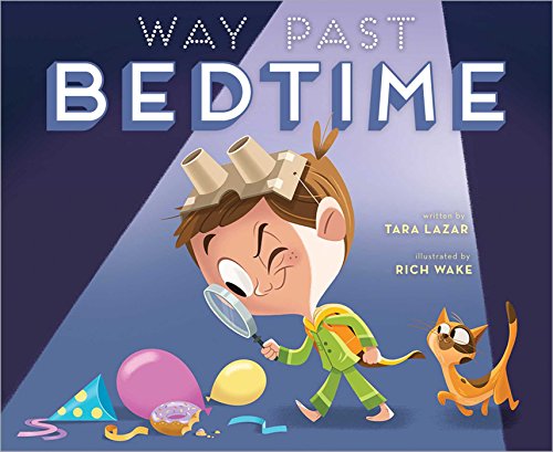 Way Past Bedtime [Paperback]