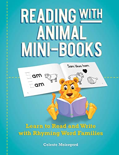 Reading with Animal Mini-Books Learn to Read and Write with Rhyming Word Famili [Paperback]