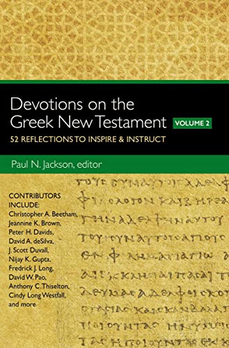 Devotions on the Greek New Testament, Volume Two 52 Reflections to Inspire and  [Paperback]