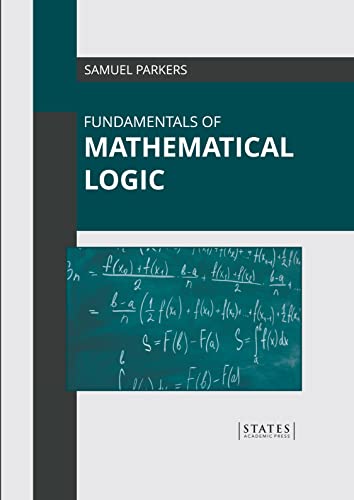 Fundamentals Of Mathematical Logic