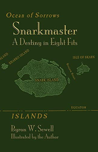 Snarkmaster  A Destiny in Eight Fits. a Tale Inspired by Lewis Carroll's the Hu [Paperback]