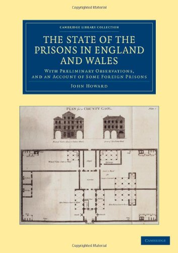 The State of the Prisons in England and Wales With Preliminary Observations and [Paperback]