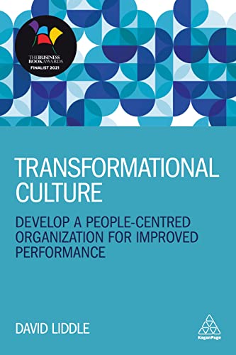Transformational Culture Develop a People-Centred Organization for Improved Per [Hardcover]
