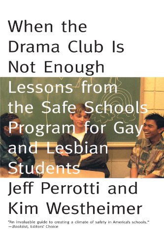 When the Drama Club is Not Enough Lessons from the Safe Schools Program for Gay [Paperback]