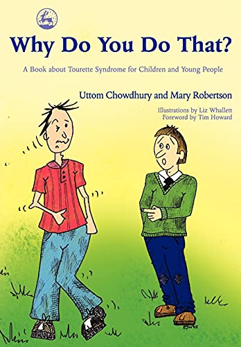 Why Do You Do That A Book About Tourette Syndrome For Children And Young Peopl [Paperback]
