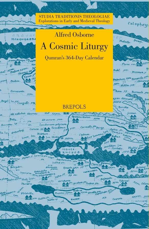 A Cosmic Liturgy Qumran's 364-Day Calendar [Paperback]