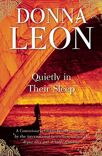 Quietly in Their Sleep A Commissario Guido Brunetti Mystery [Paperback]