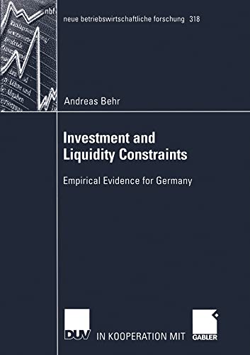 Investment and Liquidity Constraints Empirical Evidence for Germany [Paperback]