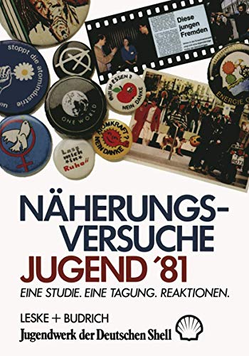 Nherungsversuche Jugend 81 Eine Studie. Eine Tagung. Reaktionen. [Paperback]