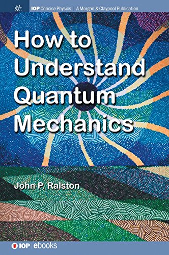 How to Understand Quantum Mechanics [Hardcover]