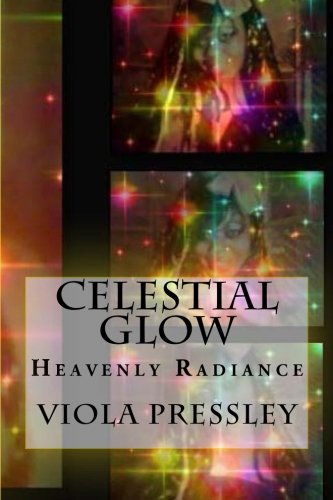 Celestial Glow Heavenly Radiance [Paperback]