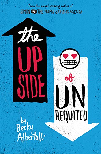 The Upside of Unrequited [Hardcover]