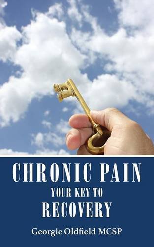 Chronic Pain Your Key To Recovery [Paperback]