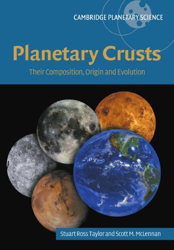 Planetary Crusts Their Composition, Origin and Evolution [Paperback]