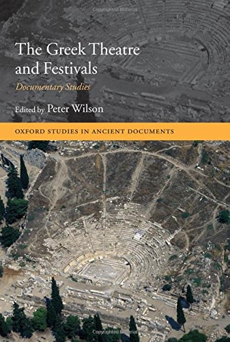 The Greek Theatre and Festivals Documentary Studies [Hardcover]