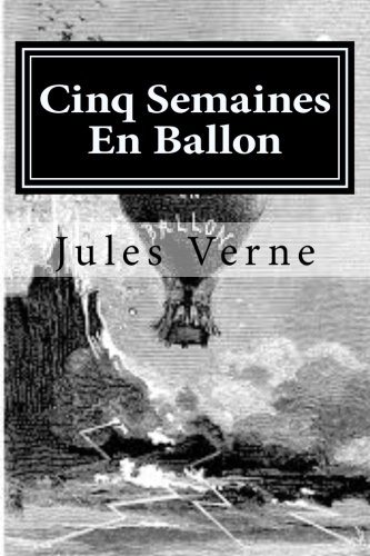 Cinq Semaines En Ballon (french Edition) [Paperback]