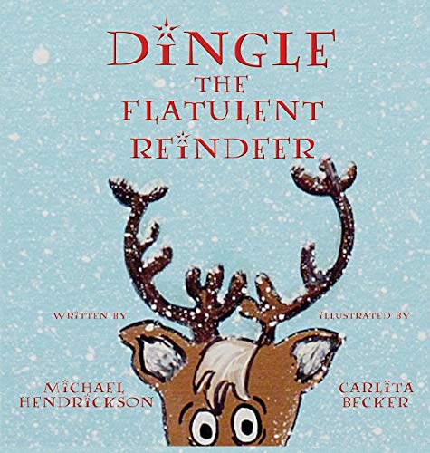 Dingle The Flatulent Reindeer [Hardcover]