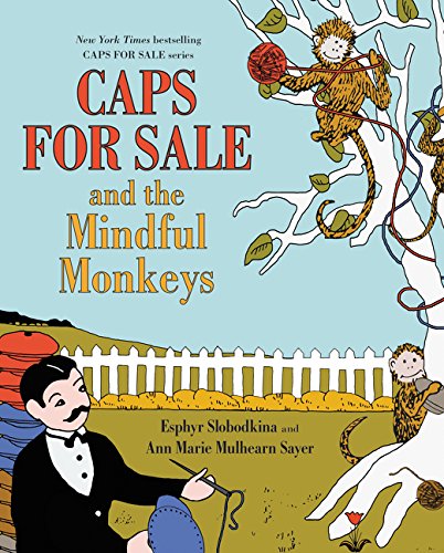Caps for Sale and the Mindful Monkeys [Hardcover]