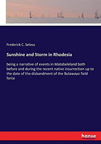 Sunshine and Storm in Rhodesia [Paperback]