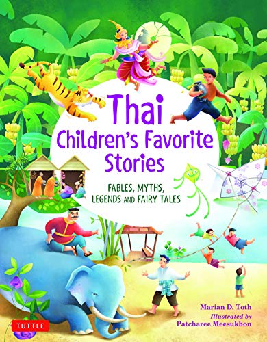Thai Children's Favorite Stories Fables, Myths, Legends and Fairy Tales [Hardcover]