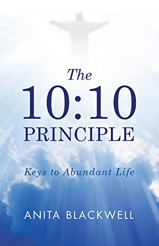 10  10 Principle Keys to Abundant Life [Paperback]