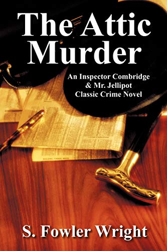 Attic Murder  An Inspector Combridge and Mr. Jellipot Classic Crime Novel [Paperback]