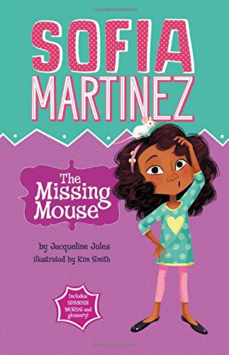 The Missing Mouse (sofia Martinez) [Paperback]