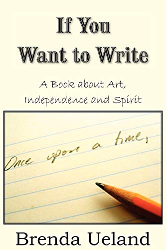 If You Want To Write A Book About Art, Independence And Spirit [Paperback]