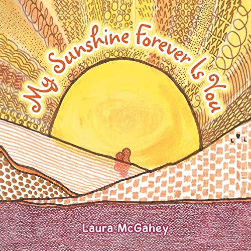 My Sunshine Forever Is You [Paperback]