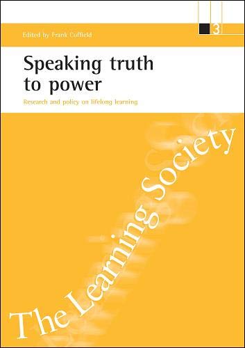 Speaking Truth to Power Research and Policy on Lifelong Learning [Paperback]