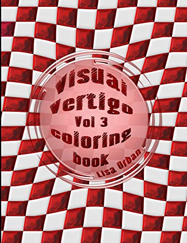 Visual Vertigo Vol 3  Optical Illusion Coloring Book [Paperback]
