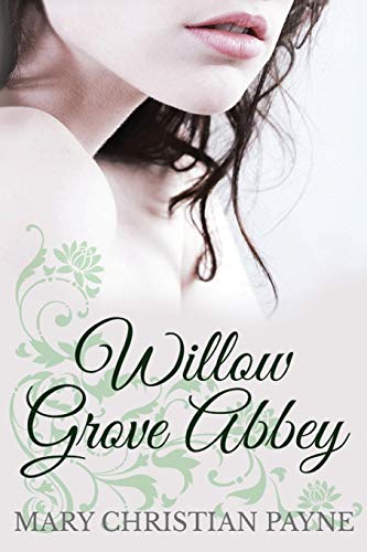 Willow Grove Abbey An Historical World War Ii Romance Novel [Paperback]