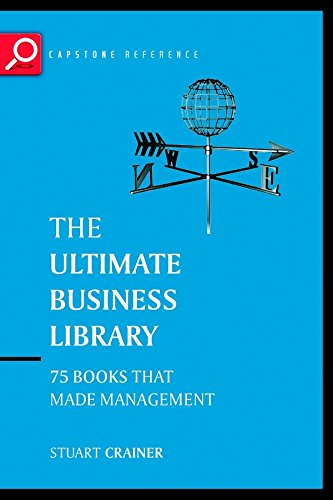 The Ultimate Business Library The Greatest Books That Made Management [Paperback]