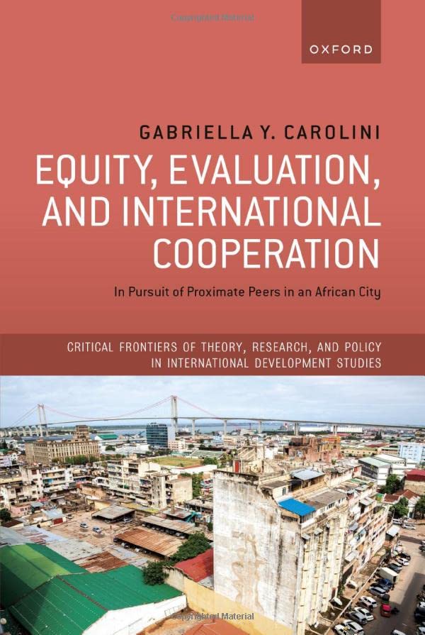 Equity, Evaluation, and International Cooperation In Pursuit of Proximate Peers [Hardcover]
