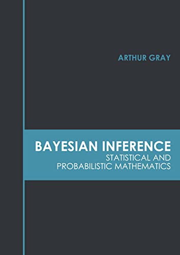 Bayesian Inference Statistical And Probabilistic Mathematics