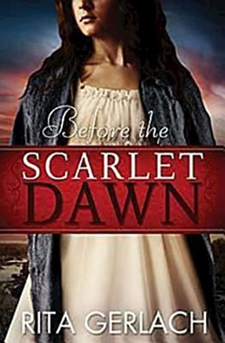 Before The Scarlet Dawn Daughters Of The Potomac | Book 1 (the Daughters Of The [Paperback]