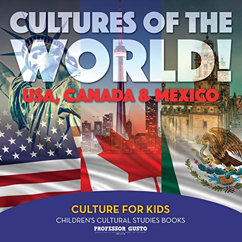 Cultures of the World USA, Canada & Mexico - Culture for Kids - Children's Cult [Paperback]