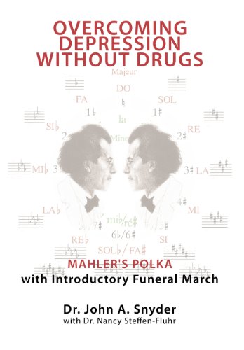 Overcoming Depression Without Drugs Mahler's Polka With Introductory Funeral Ma [Hardcover]