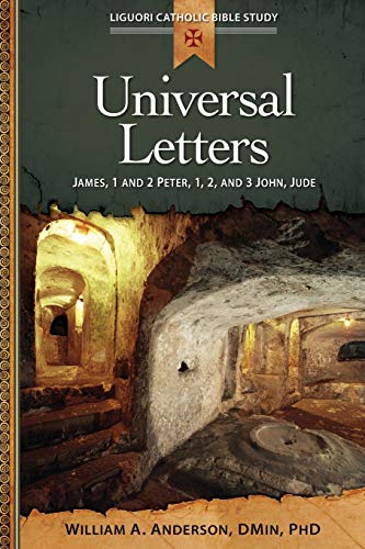 Universal Letters James 1 And 2 Peter James, 1 And 2 Peter, 1, 2, And 3 John,  [Paperback]