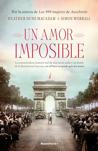 Un amor imposible La conmovedora historia real de una joven juda y un poeta de [Paperback]