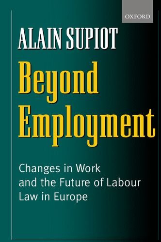 Beyond Employment Changes in Work and the Future of Labour Law in Europe [Paperback]