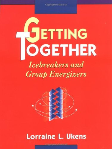 Getting Together Icebreakers and Group Energizers [Paperback]