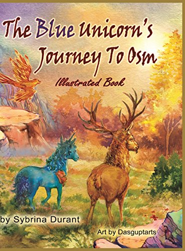 The Blue Unicorn's Journey To Osm Illustrated Chapter Book (spanish Edition) [Hardcover]
