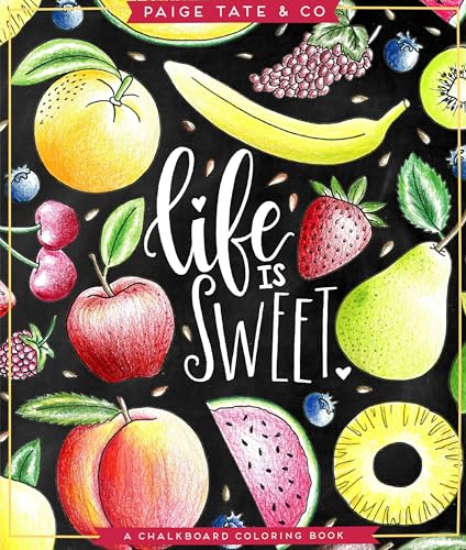 Life Is Sweet An Adult Coloring Book [Paperback]