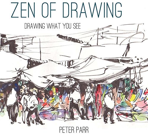 Zen of Drawing How To Draw What You See [Hardcover]