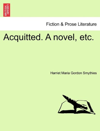 Acquitted a Novel, Etc [Paperback]