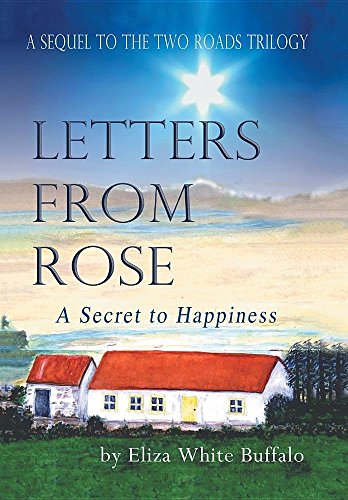 Letters From Rose A Secret To Happiness [Hardcover]